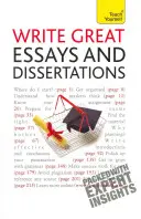 Scrivere grandi saggi e dissertazioni: Insegnare a se stessi - Write Great Essays and Dissertations: Teach Yourself