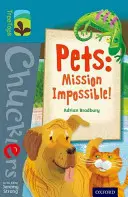 Oxford Reading Tree Tree Chucklers: Livello 9: Animali domestici: Missione impossibile! - Oxford Reading Tree TreeTops Chucklers: Level 9: Pets: Mission Impossible!