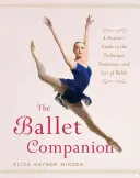 Il compagno del balletto: Il compagno del balletto - The Ballet Companion: Ballet Companion