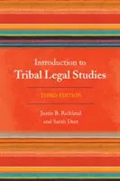 Introduzione agli studi giuridici tribali, terza edizione - Introduction to Tribal Legal Studies, Third Edition