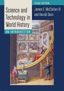 Scienza e tecnologia nella storia del mondo: Un'introduzione - Science and Technology in World History: An Introduction