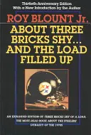A proposito di Tre mattoni in meno... e il carico si riempì: la storia della più grande squadra di football di tutti i tempi - About Three Bricks Shy... and the Load Filled Up: The Story of the Greatest Football Team Ever