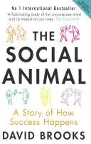 Animale sociale - Una storia di come avviene il successo - Social Animal - A Story of How Success Happens