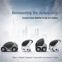 Reinventare l'automobile: Mobilità urbana personale per il XXI secolo - Reinventing the Automobile: Personal Urban Mobility for the 21st Century