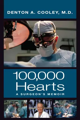 Centomila cuori: Memorie di un chirurgo - One Hundred Thousand Hearts: A Surgeon's Memoir