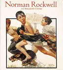 Norman Rockwell: 332 copertine di riviste - Norman Rockwell: 332 Magazine Covers