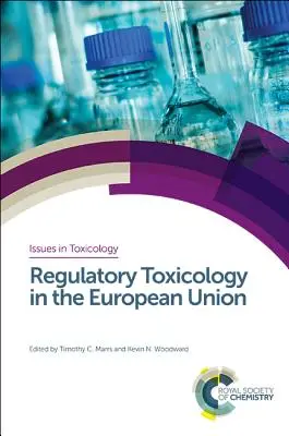 Tossicologia normativa nell'Unione Europea - Regulatory Toxicology in the European Union