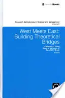 L'Occidente incontra l'Oriente: Costruire ponti teorici - West Meets East: Building Theoretical Bridges