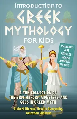 Introduzione alla mitologia greca per bambini: Una divertente raccolta dei migliori eroi, mostri e dei del mito greco - Introduction to Greek Mythology for Kids: A Fun Collection of the Best Heroes, Monsters, and Gods in Greek Myth