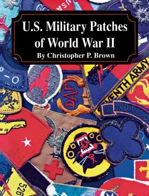 Toppe militari statunitensi della Seconda guerra mondiale - U.S. Military Patches of World War II