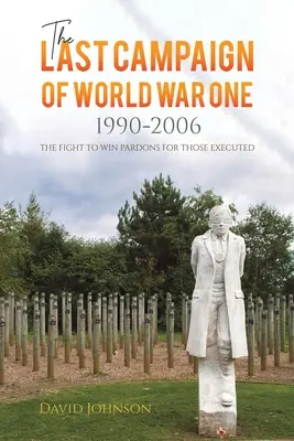 L'ultima campagna della Prima guerra mondiale: 1990-2006 - The Last Campaign of World War One: 1990-2006