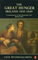 La grande fame: Irlanda: 1845-1849 - The Great Hunger: Ireland: 1845-1849