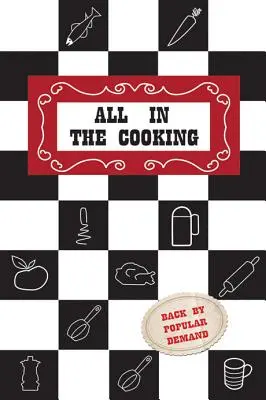 Tutto in cucina: Libro di cucina casalinga Colaaiste Mhuire - All in the Cooking: Colaaiste Mhuire Book of Household Cookery