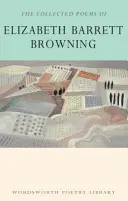 La raccolta di poesie di Elizabeth Barrett Browning - The Collected Poems of Elizabeth Barrett Browning