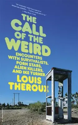 Il richiamo del bizzarro: Viaggio nelle sottoculture americane - The Call of the Weird: Travels in American Subcultures