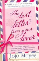 Last Letter from Your Lover (L'ultima lettera del tuo amante) - Ora un grande film con Felicity Jones e Shailene Woodley - Last Letter from Your Lover - Now a major motion picture starring Felicity Jones and Shailene Woodley