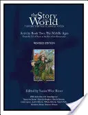 Storia del mondo, Vol. 2 Libro di attività: Storia per il bambino classico: Il Medioevo - Story of the World, Vol. 2 Activity Book: History for the Classical Child: The Middle Ages