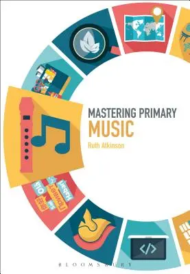Padroneggiare la musica primaria - Mastering Primary Music