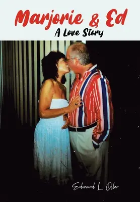 Marjorie e Ed - Una storia d'amore - Marjorie & Ed - A Love Story