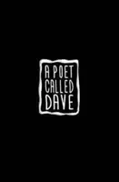 Il poeta chiamato Dave - Poet Called Dave