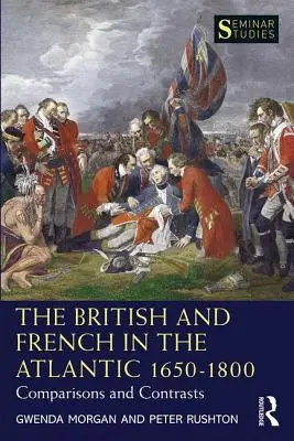 Gli inglesi e i francesi nell'Atlantico 1650-1800: Confronti e contrasti - The British and French in the Atlantic 1650-1800: Comparisons and Contrasts