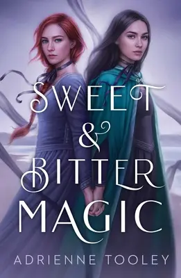 Magia dolce e amara - Sweet & Bitter Magic