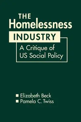 L'industria dei senzatetto - Una critica della politica sociale statunitense - Homelessness Industry - A Critique of US Social Policy