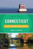 Il Connecticut fuori dai sentieri battuti: Scopri il tuo divertimento - Connecticut Off the Beaten Path(r): Discover Your Fun