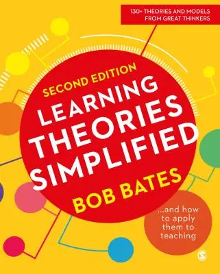 Teorie dell'apprendimento semplificate: ...e come applicarle all'insegnamento - Learning Theories Simplified: ...and How to Apply Them to Teaching