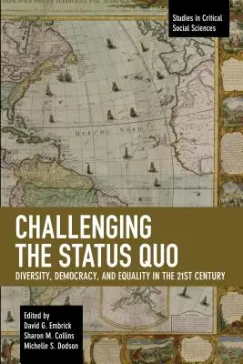 Sfidare lo status quo: Diversità, democrazia e uguaglianza nel XXI secolo - Challenging the Status Quo: Diversity, Democracy, and Equality in the 21st Century