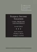 L'imposta federale sul reddito - Casi, problemi e materiali - Federal Income Taxation - Cases, Problems, and Materials