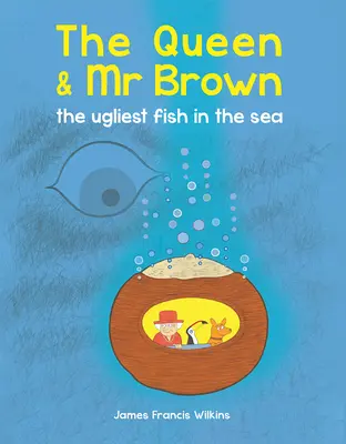 La regina e MR Brown: Il pesce più brutto del mare - The Queen & MR Brown: The Ugliest Fish in the Sea