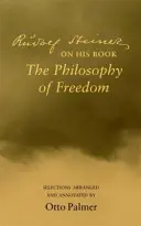 Rudolf Steiner sul suo libro “La filosofia della libertà””. - Rudolf Steiner on His Book the Philosophy of Freedom