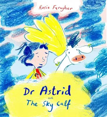 Astrid e il vitello del cielo - Astrid and the Sky Calf