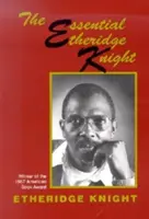 Il Cavaliere Etheridge essenziale - The Essential Etheridge Knight