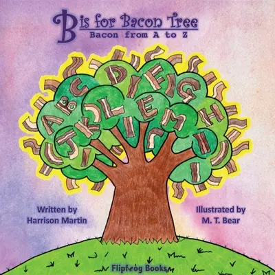B sta per Bacon Tree: Il bacon dalla A alla Z - B is for Bacon Tree: Bacon from A to Z