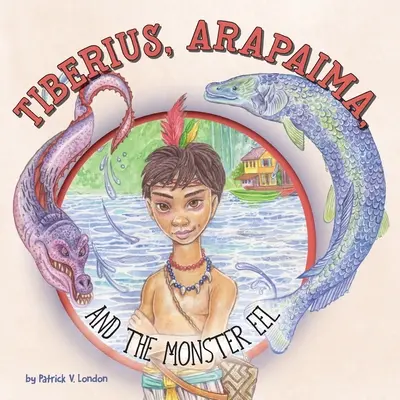 Tiberio, Arapaima e l'anguilla mostruosa - Tiberius, Arapaima, and the Monster Eel