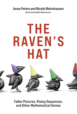 Il cappello del corvo: Immagini cadute, sequenze ascendenti e altri giochi matematici - The Raven's Hat: Fallen Pictures, Rising Sequences, and Other Mathematical Games