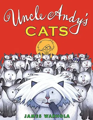 I gatti dello zio Andy - Uncle Andy's Cats