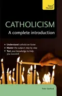 Cattolicesimo: Un'introduzione completa - Catholicism: A Complete Introduction