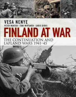 La Finlandia in guerra: la continuazione e la guerra di Lapponia 1941-45 - Finland at War: The Continuation and Lapland Wars 1941-45
