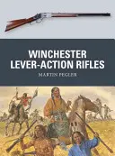 Fucili a leva Winchester - Winchester Lever-Action Rifles