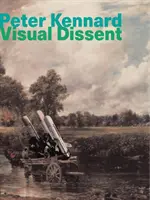 Peter Kennard: Dissenso visivo - Peter Kennard: Visual Dissent
