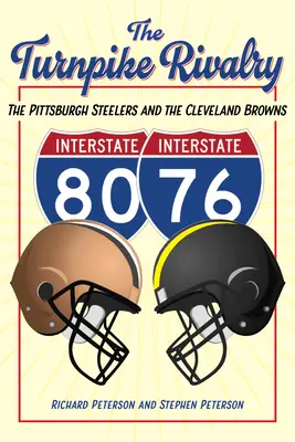 La rivalità dei Turnpike: I Pittsburgh Steelers e i Cleveland Browns - The Turnpike Rivalry: The Pittsburgh Steelers and the Cleveland Browns