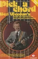 Bert Weedon's Pick a Chord: Bert Weedon's Short Cut Guitar Guide with Instant Chord Finder (Guida alla chitarra in pillole di Bert Weedon con ricerca istantanea degli accordi) - Bert Weedon's Pick a Chord: Bert Weedon's Short Cut Guitar Guide with Instant Chord Finder