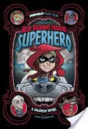 Cappuccetto Rosso, supereroe - Una novella grafica - Red Riding Hood, Superhero - A Graphic Novel