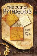 Il culto di Pitagora: Matematica e miti - The Cult of Pythagoras: Math and Myths