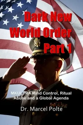 Il Nuovo Ordine Mondiale Oscuro Parte 1: Controllo mentale MKULTRA, abuso rituale e agenda globale - Dark New World Order Part 1: MKULTRA Mind Control, Ritual Abuse and a Global Agenda