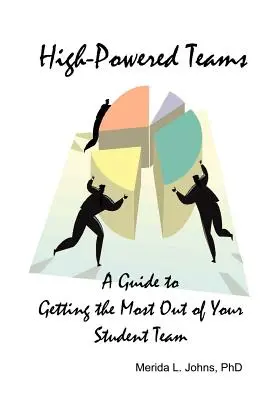 Squadre ad alto potenziale: Una guida per ottenere il massimo dal vostro team di studenti - High-Powered Teams: A Guide to Getting the Most Out of Your Student Team