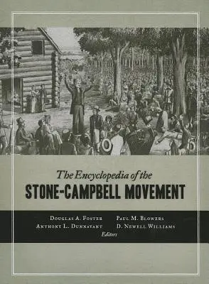 L'enciclopedia del movimento di Stone Campbell - The Encyclopedia of the Stone-Campbell Movement